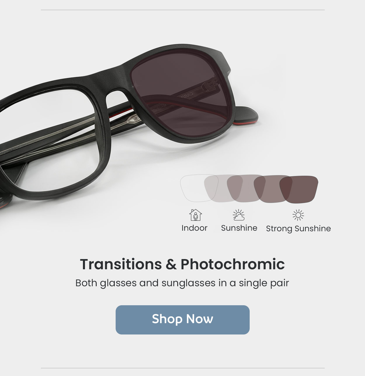 Transitions & Photochromic | Both glasses and sunglasses in a single pair | Shop Now