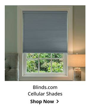 Blinds.com Cellular Shades | Shop Now >