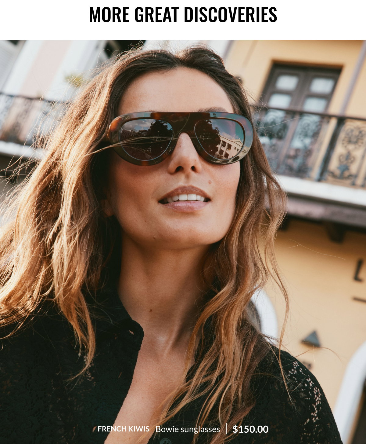 More great discoveries. A woman wearing oversized tortoiseshell “Bowie” aviator sunglasses from the French Kiwis brand, priced at 150$.