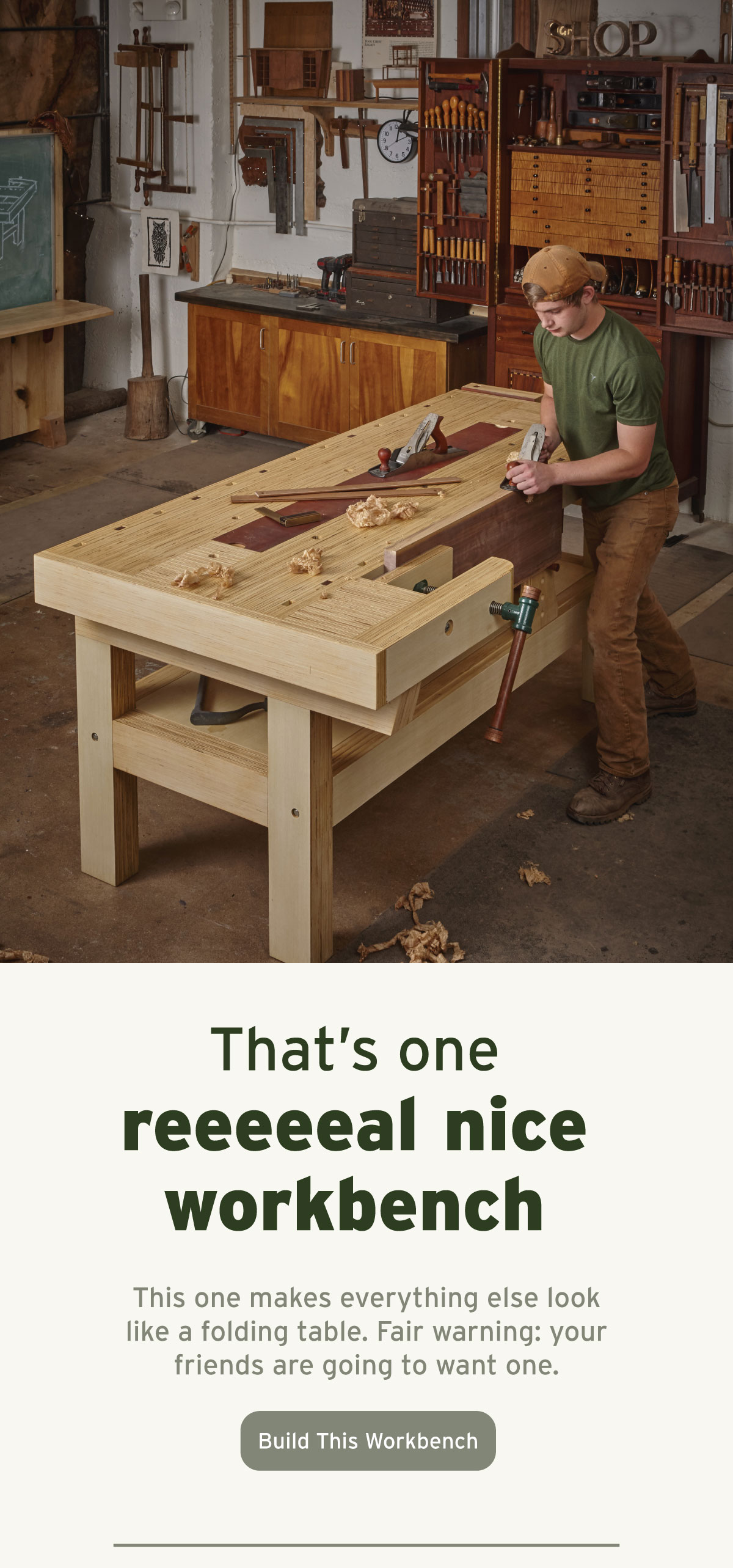 That's one reeeeeal nice workbench