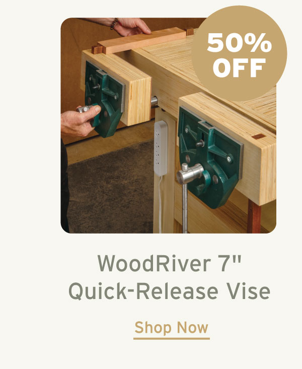 WoodRiver 7" Quick-Release Vise