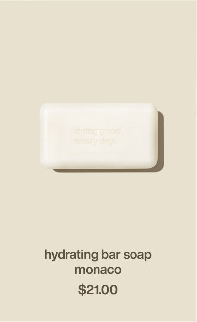 hydrating bar soap | monaco | $21.00