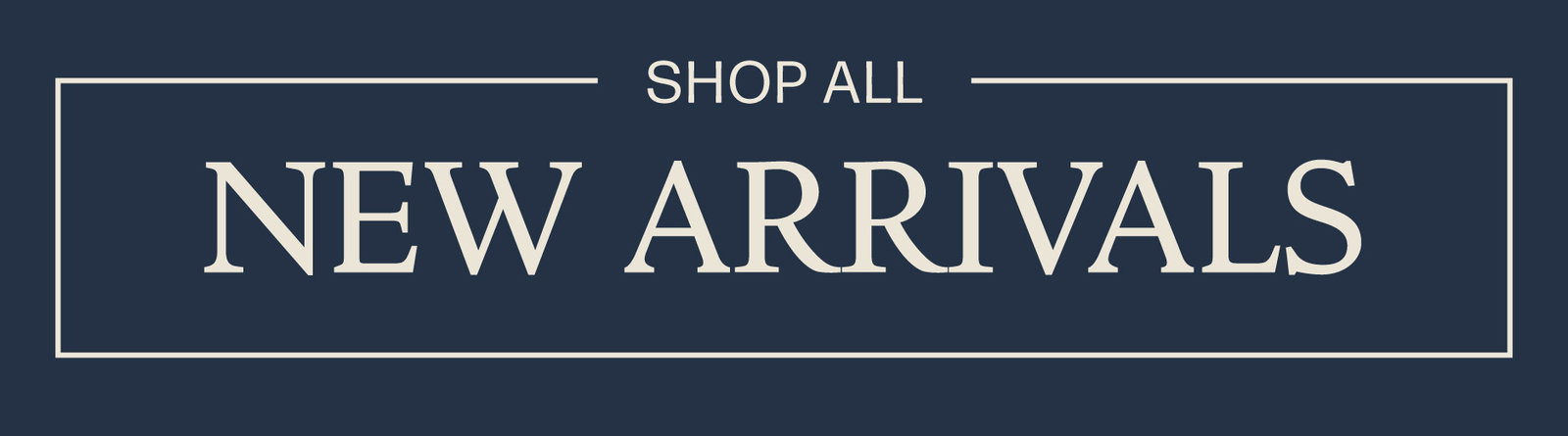 Shop All New Arrivals