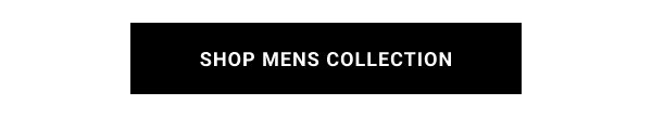 SHOP MENS COLLECTION