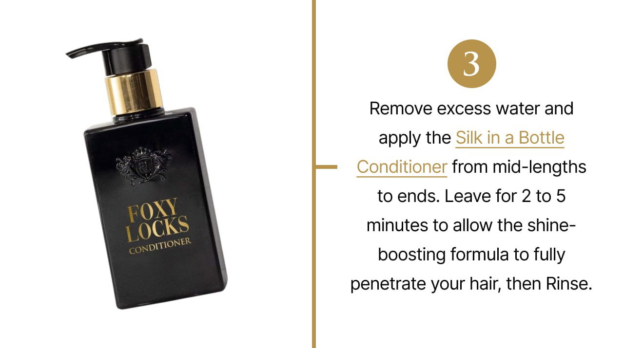 3 | Remove excess water and apply the Silk in a Bottle Conditioner from mid-lengths to ends. Leave for 2 to 5 minutes to allow the shine-boosting formula to fully penetrate your hair.