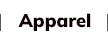 ALL APPAREL - Shop NOW!
