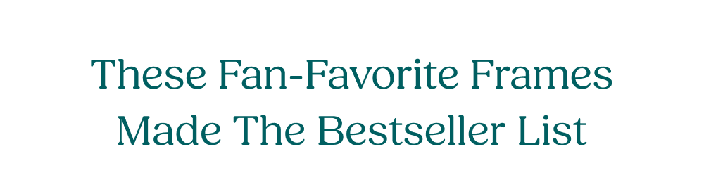These Fan-favorite Frames Made The Bestseller List