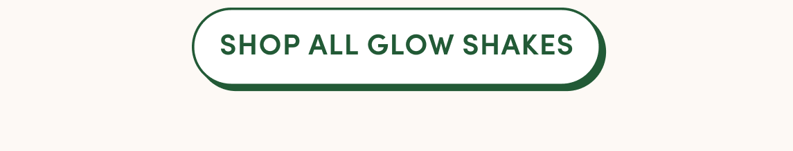 Shop all glow shake flavors