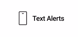 Get Text Alerts