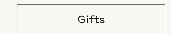 Gifts
