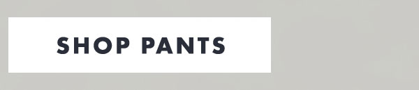 Shop Pants