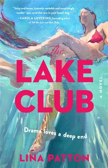 The Lake Club, by Lina Patton
