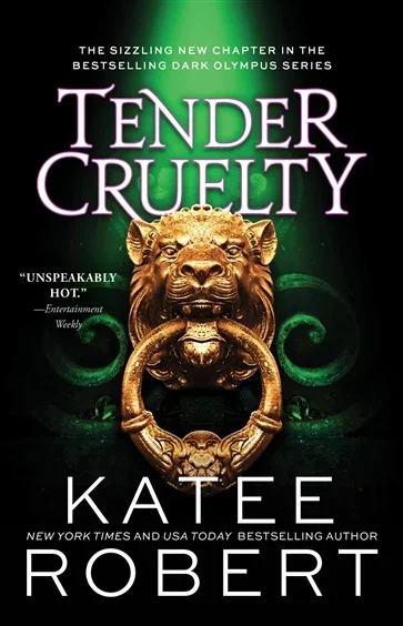 Tender Cruelty (Book 9 of Dark Olympus) by Katee Robert