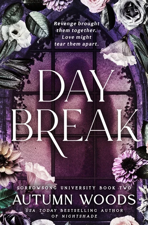 Daybreak (Book 2 of Sorrowsong University) by Autumn Woods