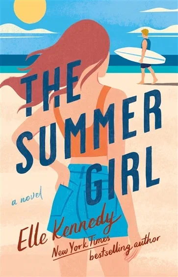 The Summer Girl (Book 3 of Avalon Bay) by Elle Kennedy