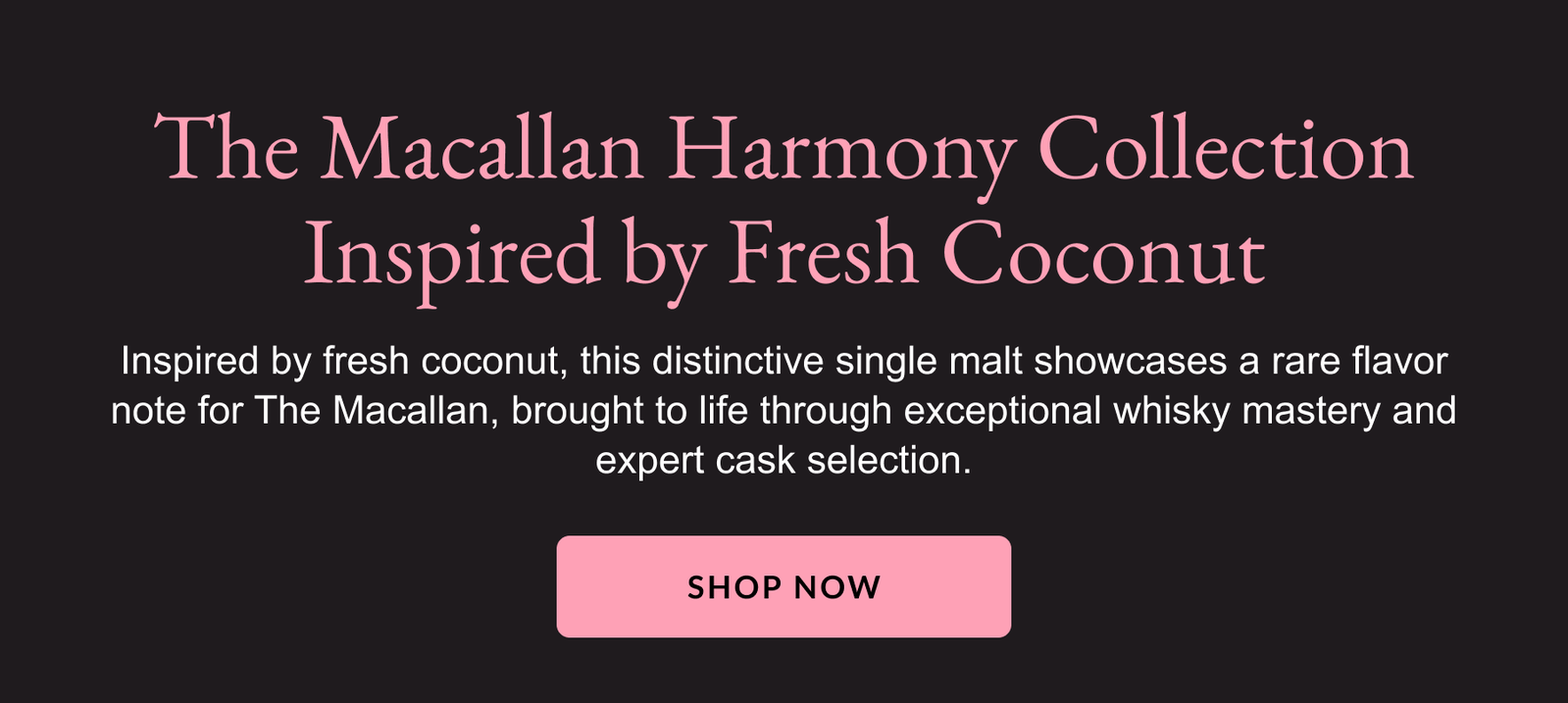 The Macallan Harmony Collection Inspired by Fresh Coconut - Shop Now