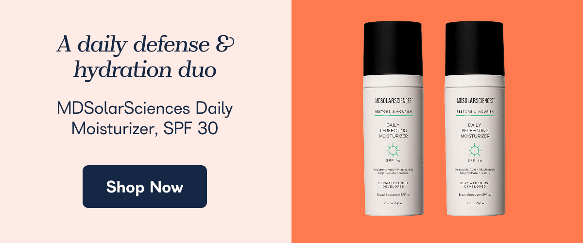 A daily defense & hydration duo MDSolarSciences Daily Moisturizer, SPF 30 Shop Now