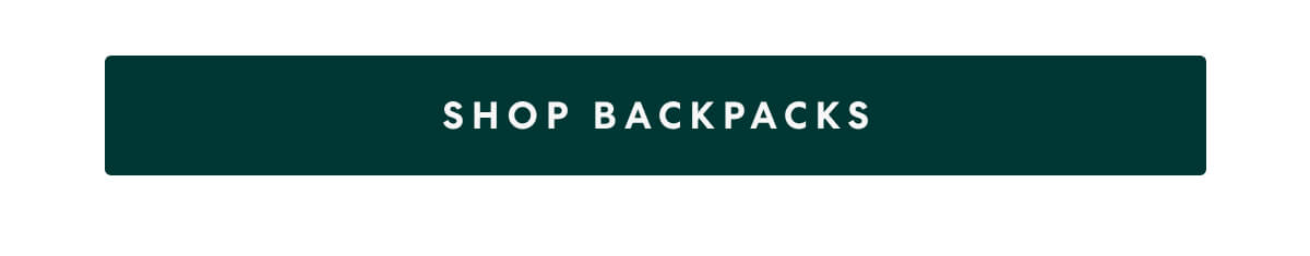 [SHOP BACKPACKS]