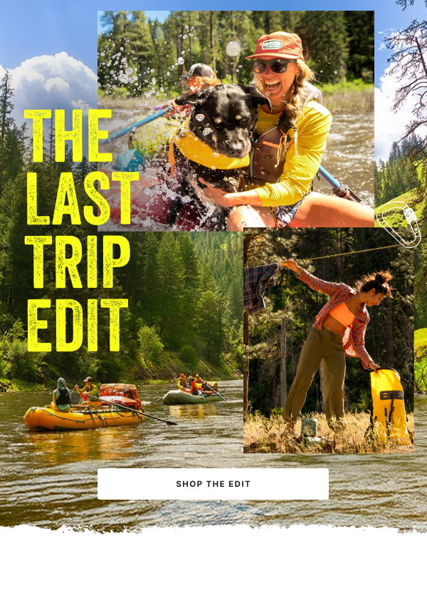 Shop The Last Trip Edit