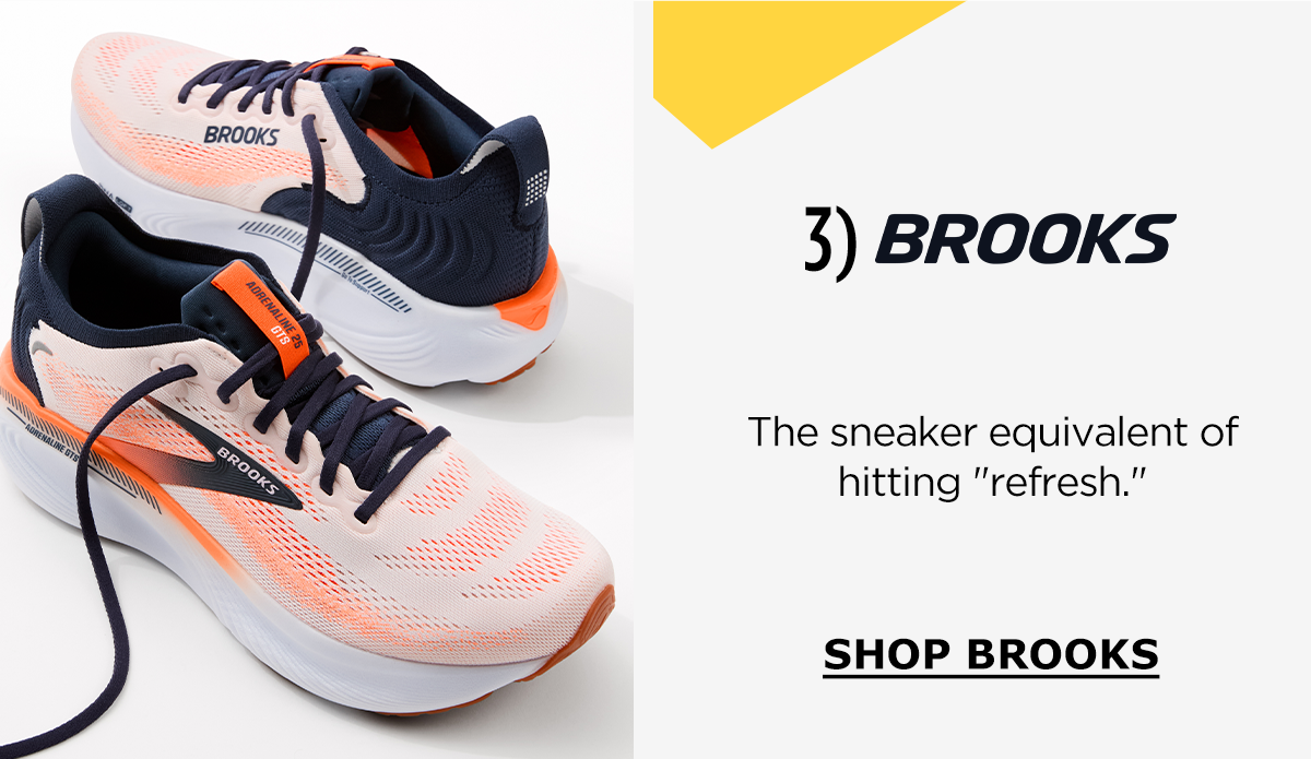2) Brooks | The sneaker equivalent of hitting 
