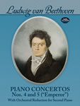 Piano Concertos Nos. 4 and 5 ("Emperor") With Orchestral Reduction for Second Piano