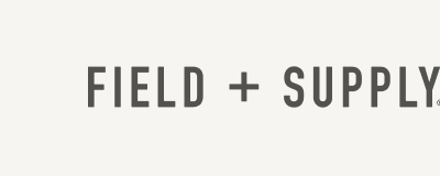 Field + Supply