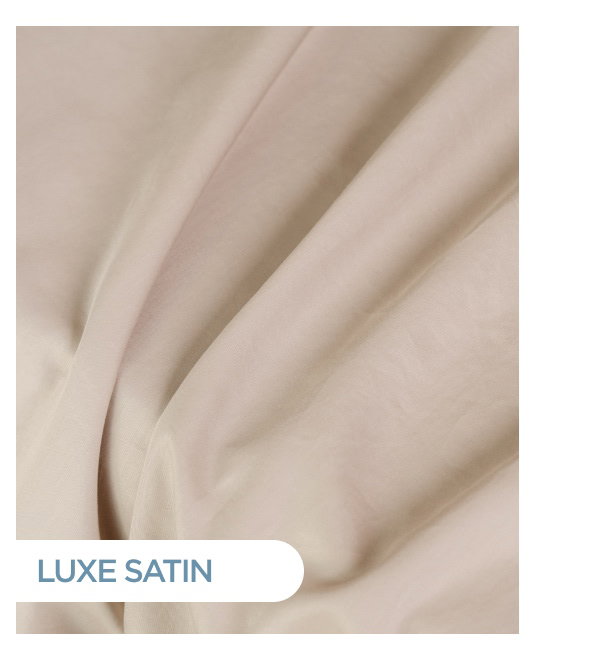 LUXE SATIN