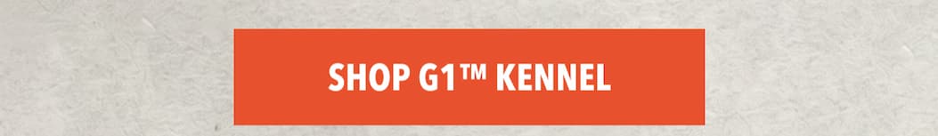 Shop G1™ Kennel