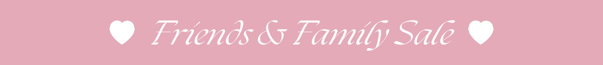 Friends & Family Sale