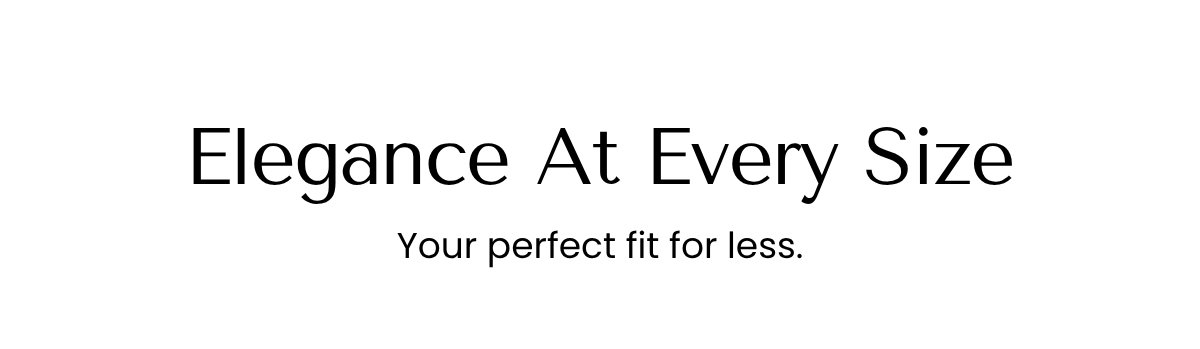 Elegance At Every Size