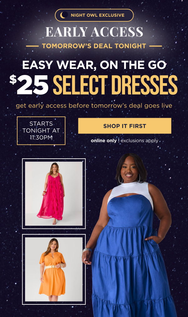 $25 Select dresses. Shop Now
