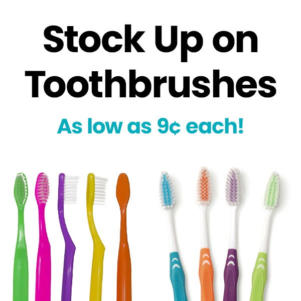 Stock up on toothbrushes as low as 9¢ each. Shop now.