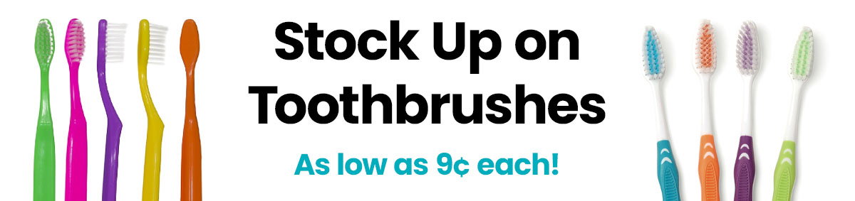 Stock up on toothbrushes as low as 9¢ each. Shop now.
