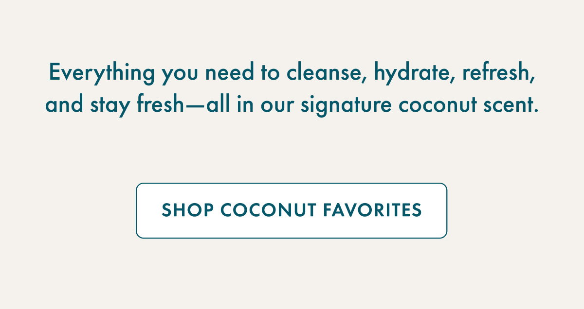 SHOP COCONUT FAVORITES