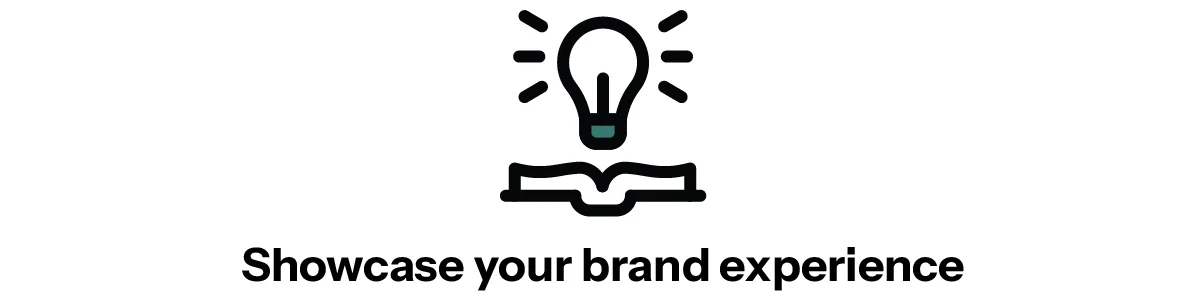 Showcase your brand experience
