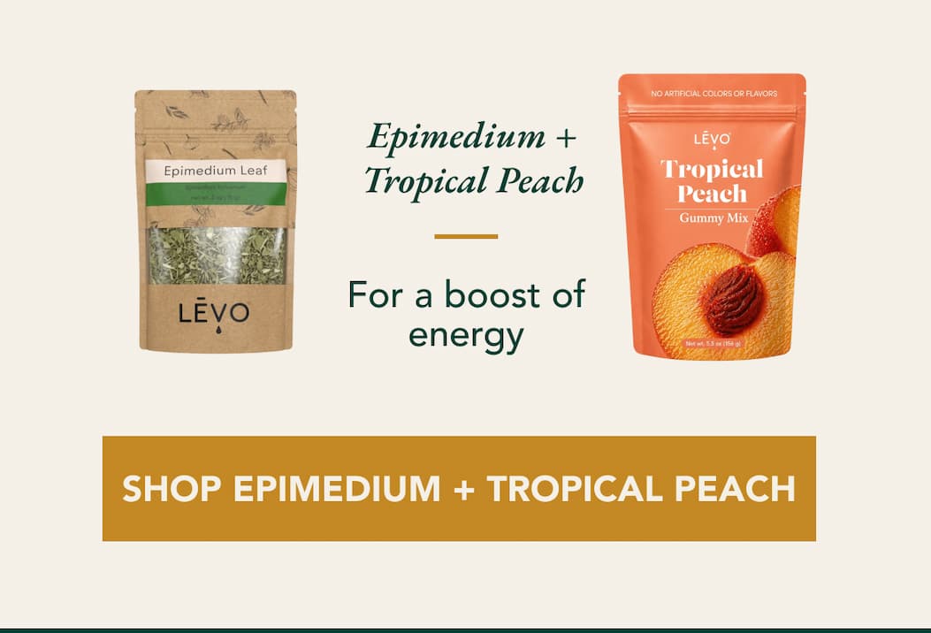 Epimedium + Tropical Peach  For a boost of energy  [shop epimedium + TROPICAL peach]
