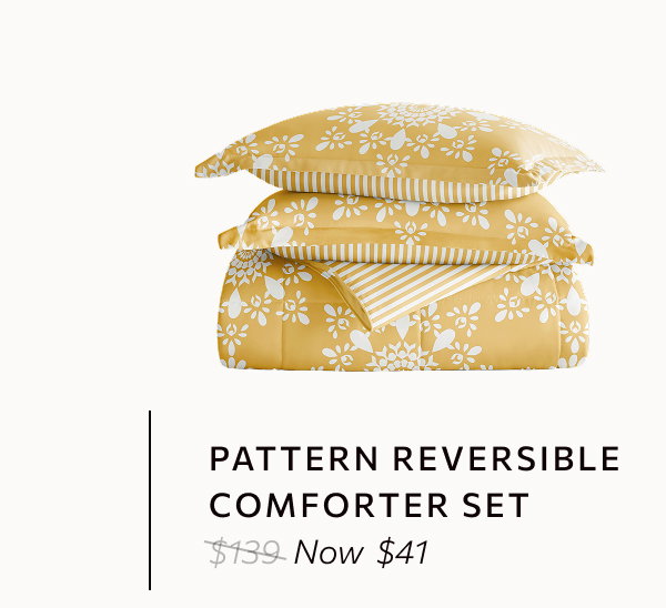 Pattern comforter sets - Available in florals, geometrics, solids & stripes.