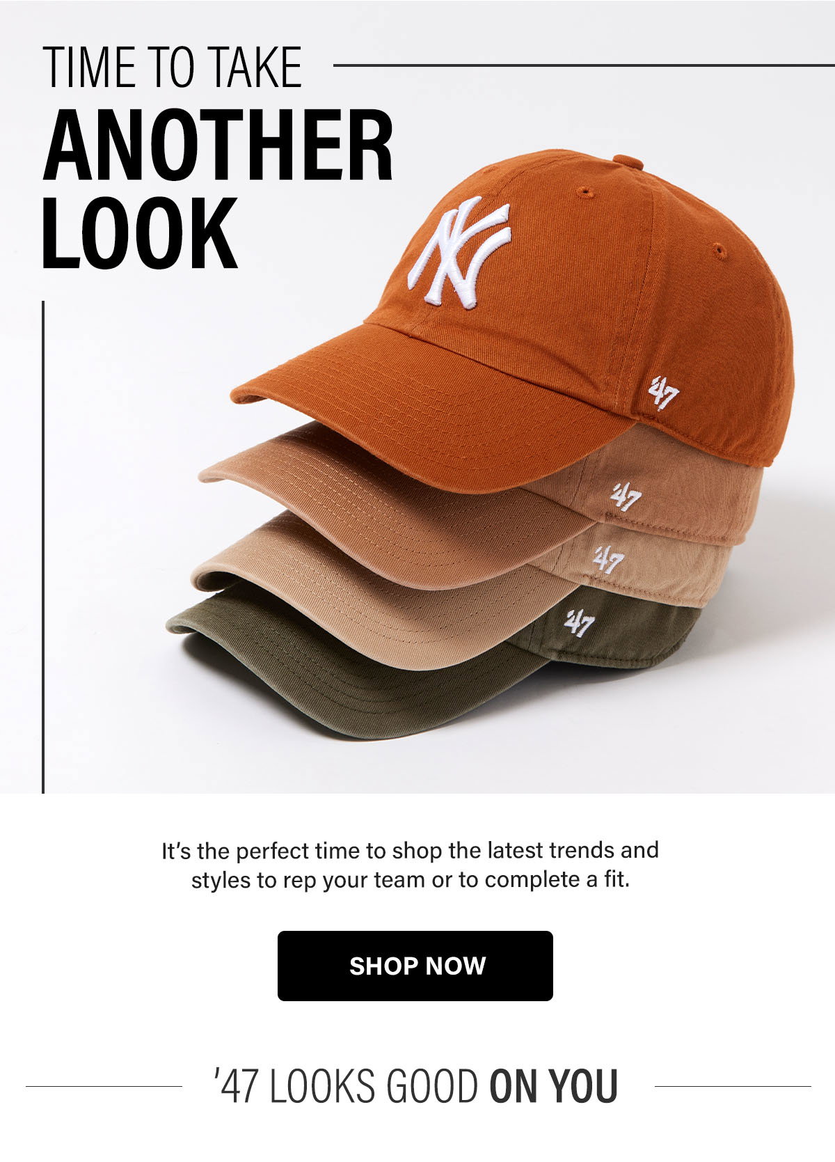 TIME TO TAKE ANOTHER LOOK - It's the perfect time to shop the latest trends and styles to rep your team or to complete a fit. SHOP NOW