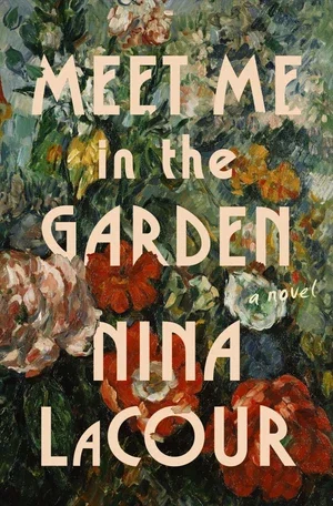 BOOK | Meet Me in the Garden: A Novel By Nina LaCour