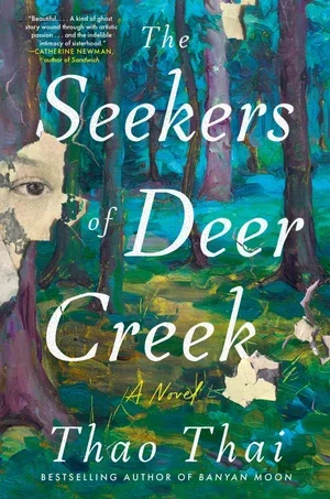 BOOK | The Seekers of Deer Creek: A Novel By Thao Thai