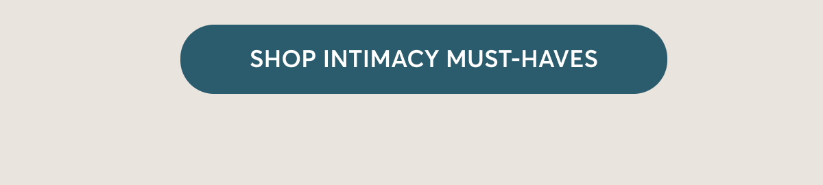 Shop intimacy must-haves