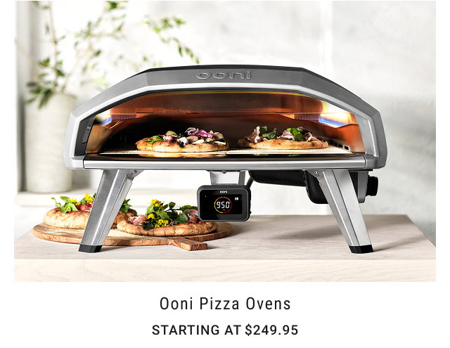Ooni Pizza Ovens starting at $249.95
