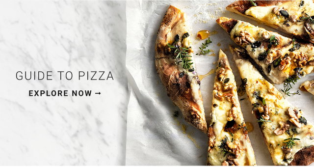 GUIDE TO PIZZA - EXPLORE NOW