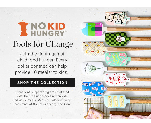 Join the fight against childhood hunger. Every dollar donated can help provide 10 meals* to kids.  - Shop the collection *Donations support programs that feed kids; No Kid Hungry does not provide individual meals. Meal equivalencies vary. Learn more at NoKidHungry.org/OneDollar.
