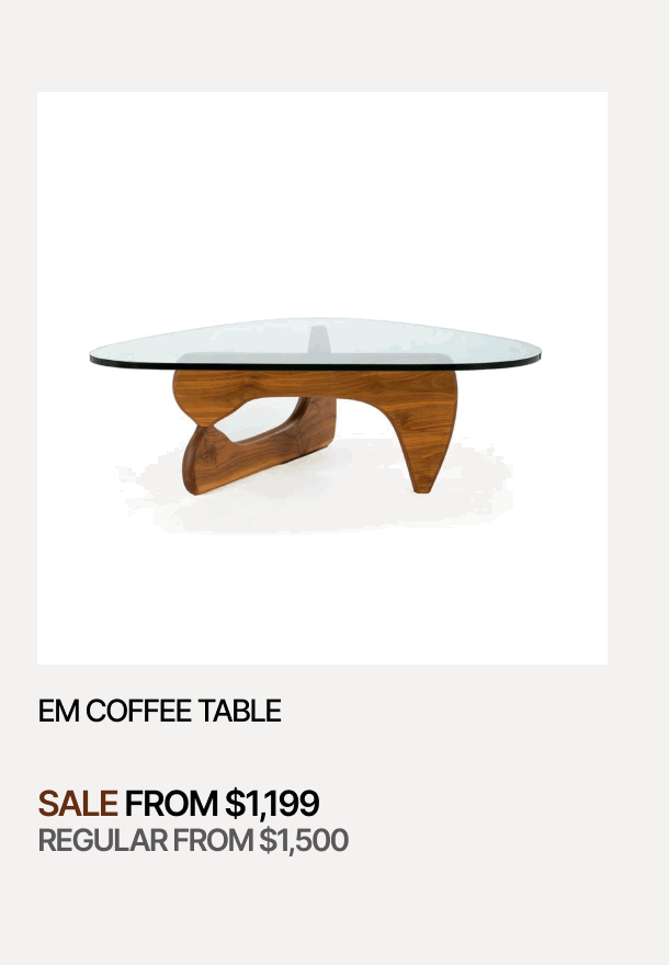 EM COFFEE TABLE - SALE FROM $1,199 - REGULAR FROM $1,500