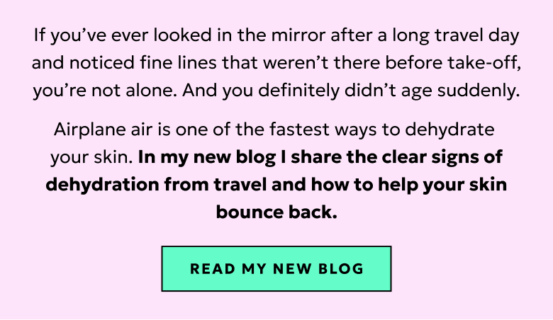 In my new blog I share the clear signs of dehydration from travel and how to help your skin bounce back.