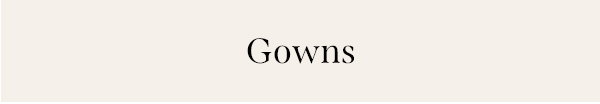 N&T Sale Gowns