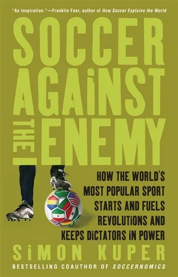 Soccer Against the Enemy, by Simon Kuper