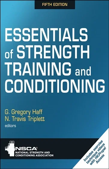 Essentials of Strength Training and Conditioning, edited by NSCA -National Strength & Conditioning Association