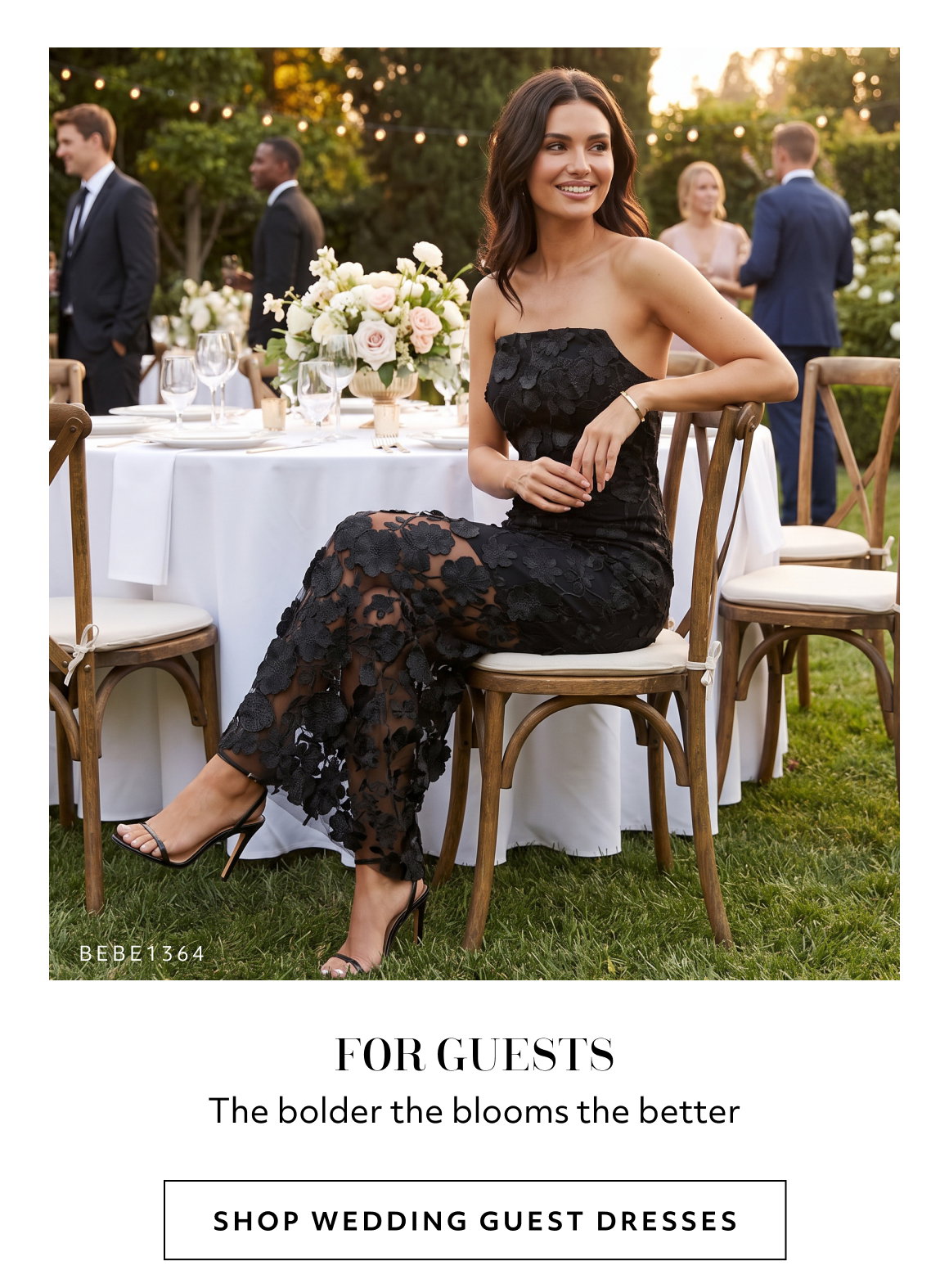 FOR GUESTS. The bolder the blooms the better. SHOP WEDDING GUEST DRESSES